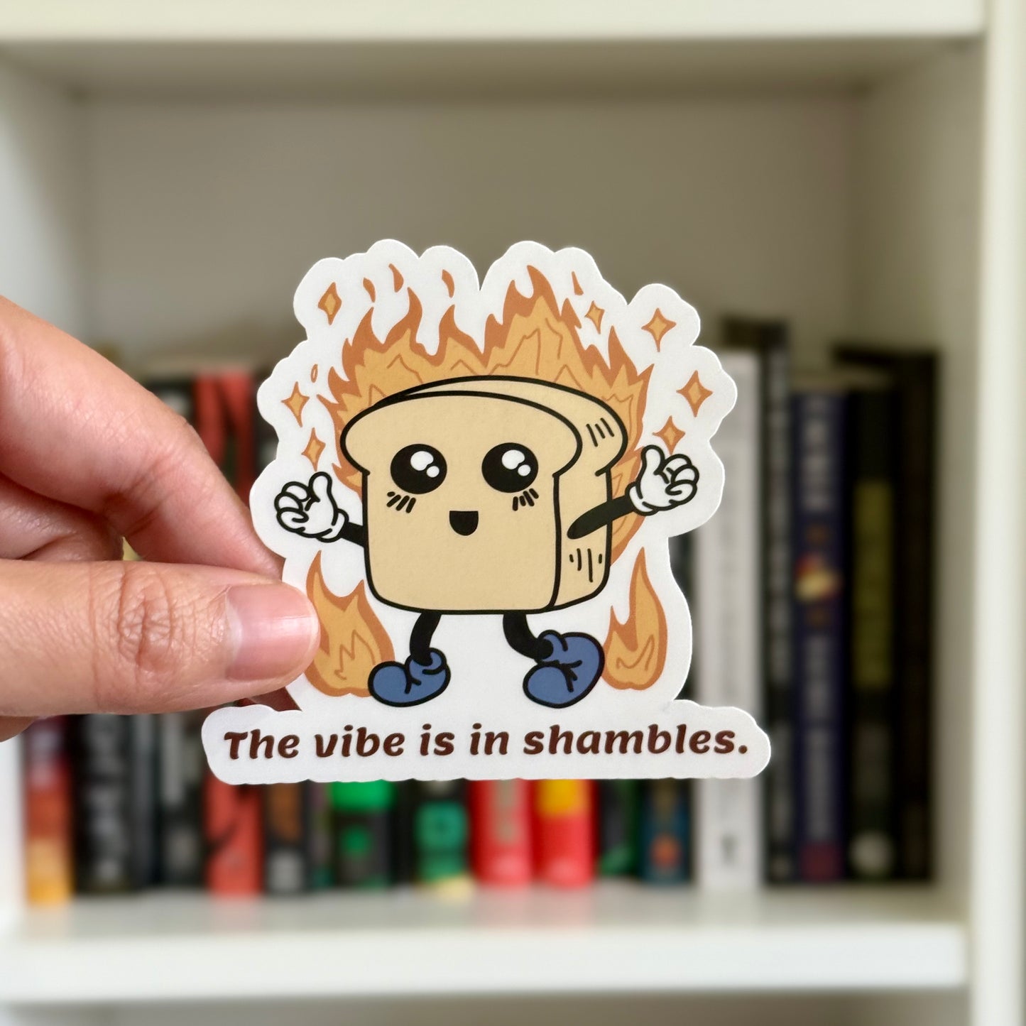 The Vibe is in Shambles Sticker