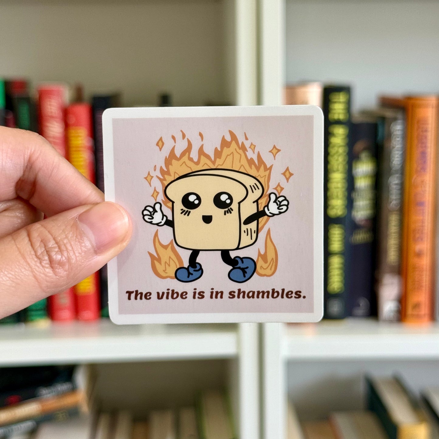 The Vibe is in Shambles Sticker